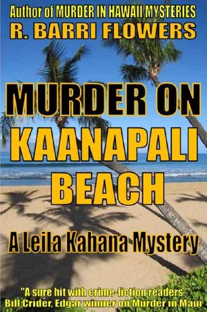 [Leila Kahana Mysteries 02] • Murder on Kaanapali Beach